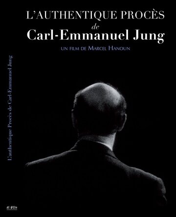 L'authentique procès de Carl-Emmanuel Jung
